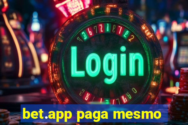 bet.app paga mesmo